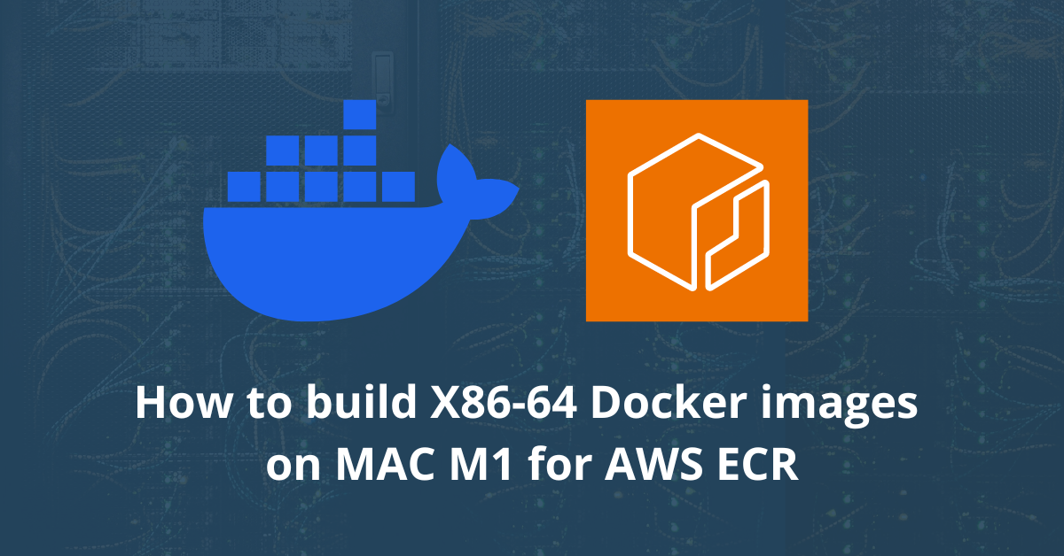 Build X86 Docker images on M1